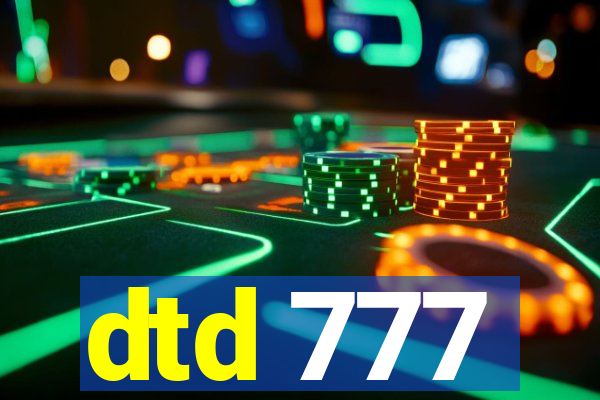 dtd 777